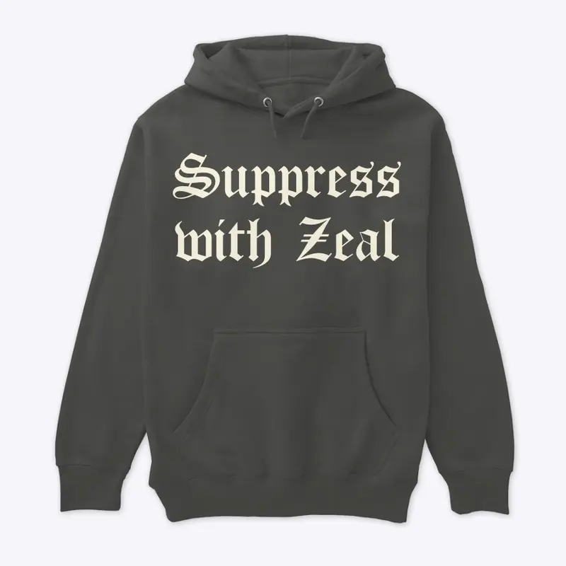 Suppress with Zeal